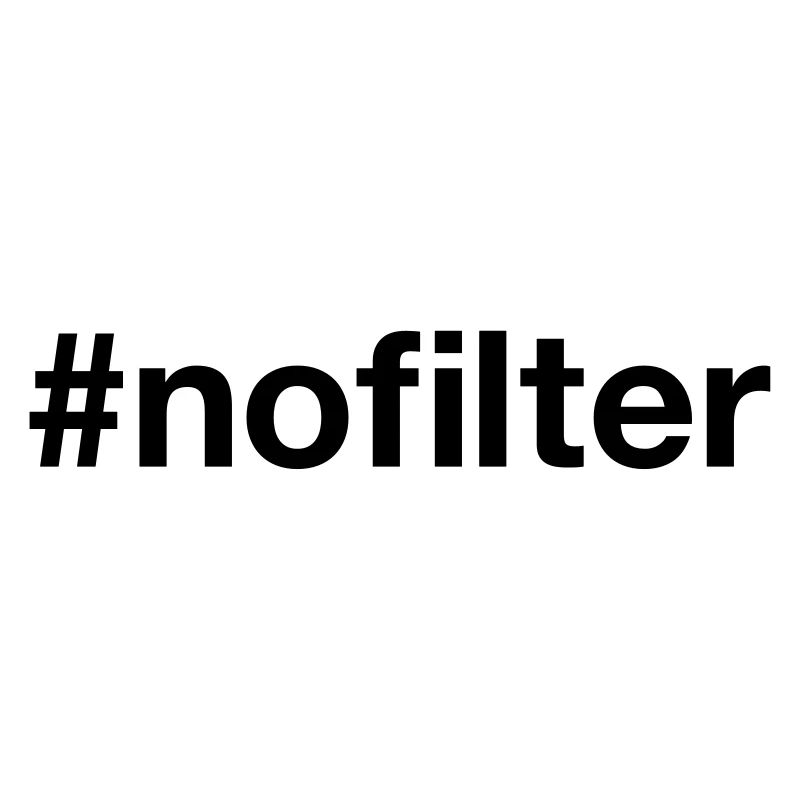 NO FILTER Hashtag