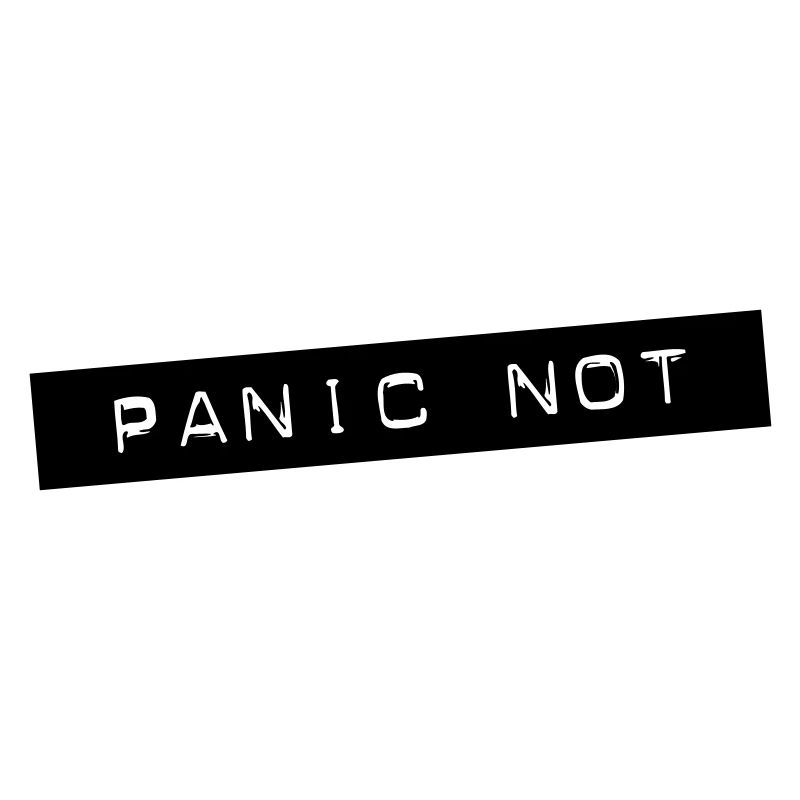 Panic Not