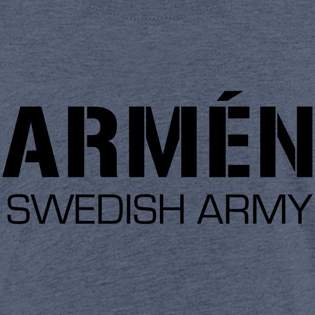 ARMÉN -Swedish Army
