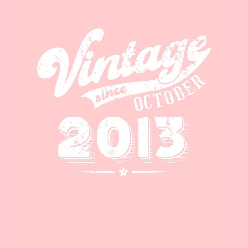 Vintage since October 2013 Geburtstag Geschenk