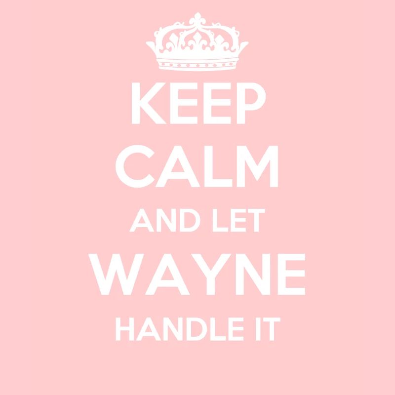 Keep Calm Handle It - Prénom Nom Funny Wayne