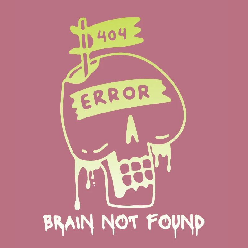 Erreur 404-html, Computer Nerd, No-Brain Saying