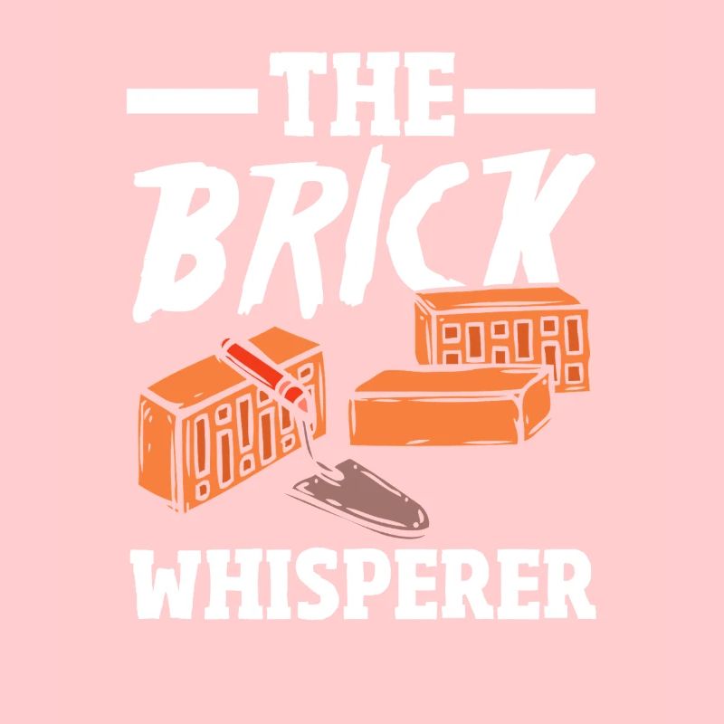 Mason The Brick Whisperer