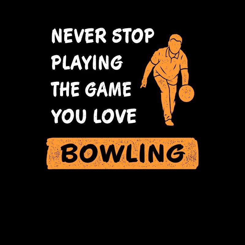 Never Stop Playing the Game Bowling Gift