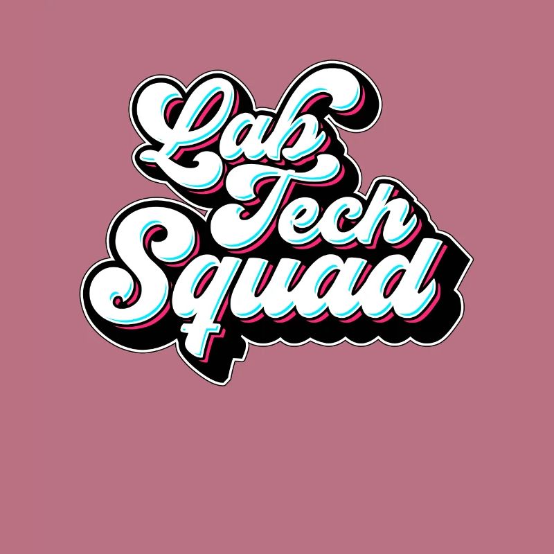Lab Technician Lab Tech Squad Clinical Laboratory