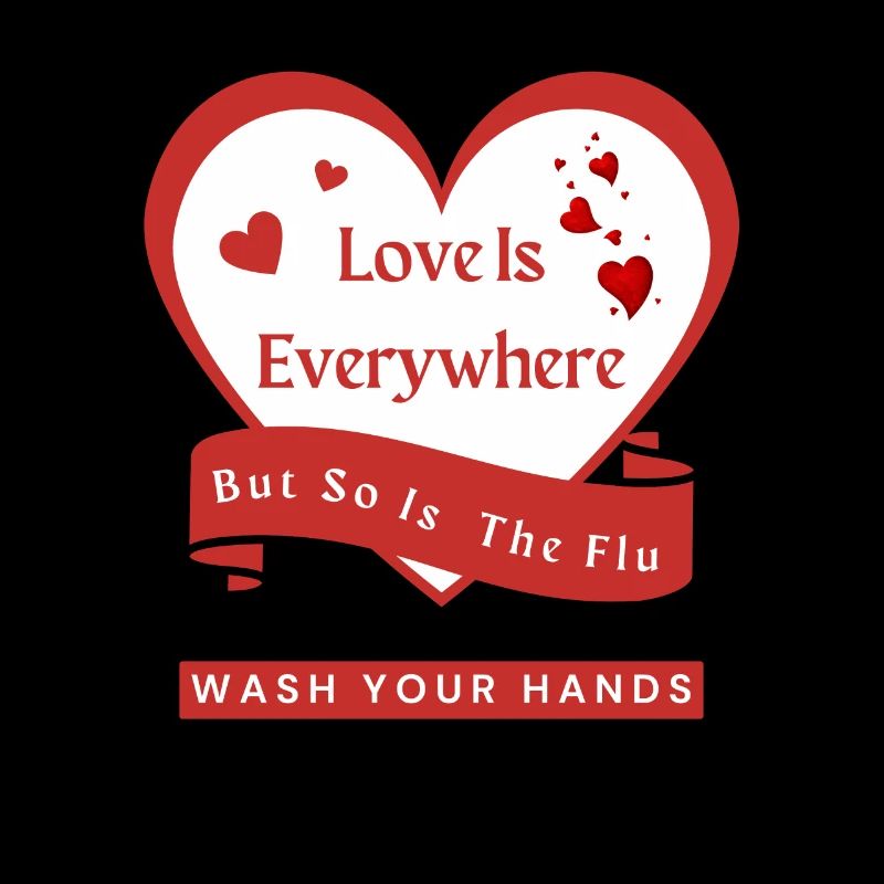 Love Is Everywhere But So Is The Flu