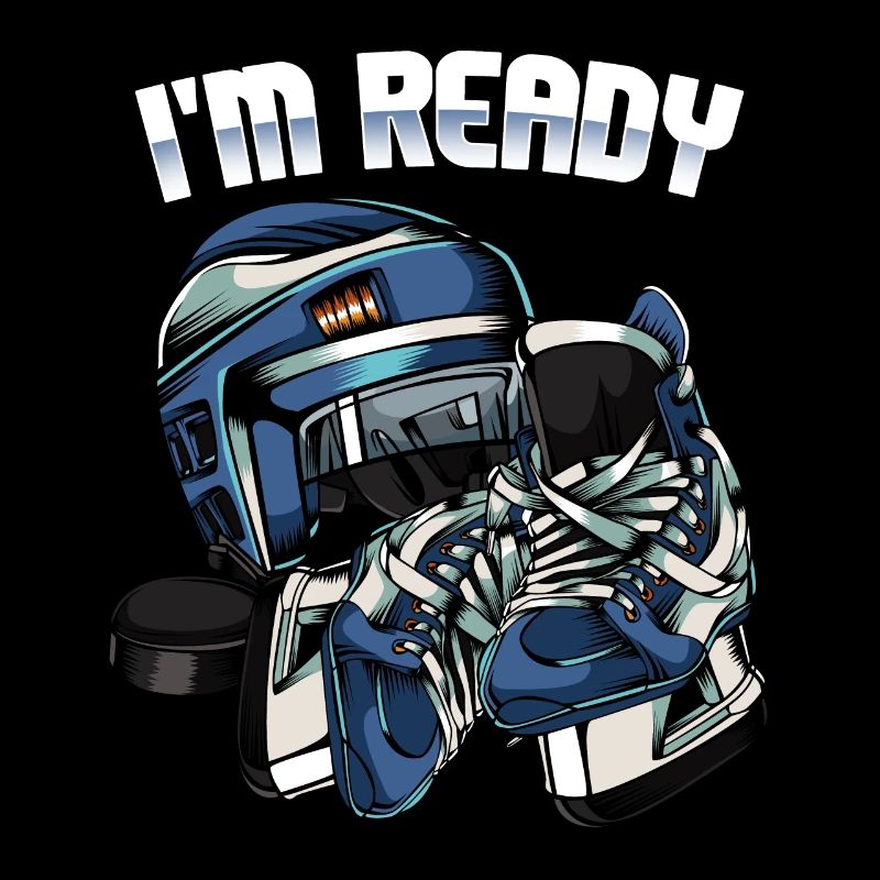 I'm Ready | Eishockey Spruch Eissport Geschenk