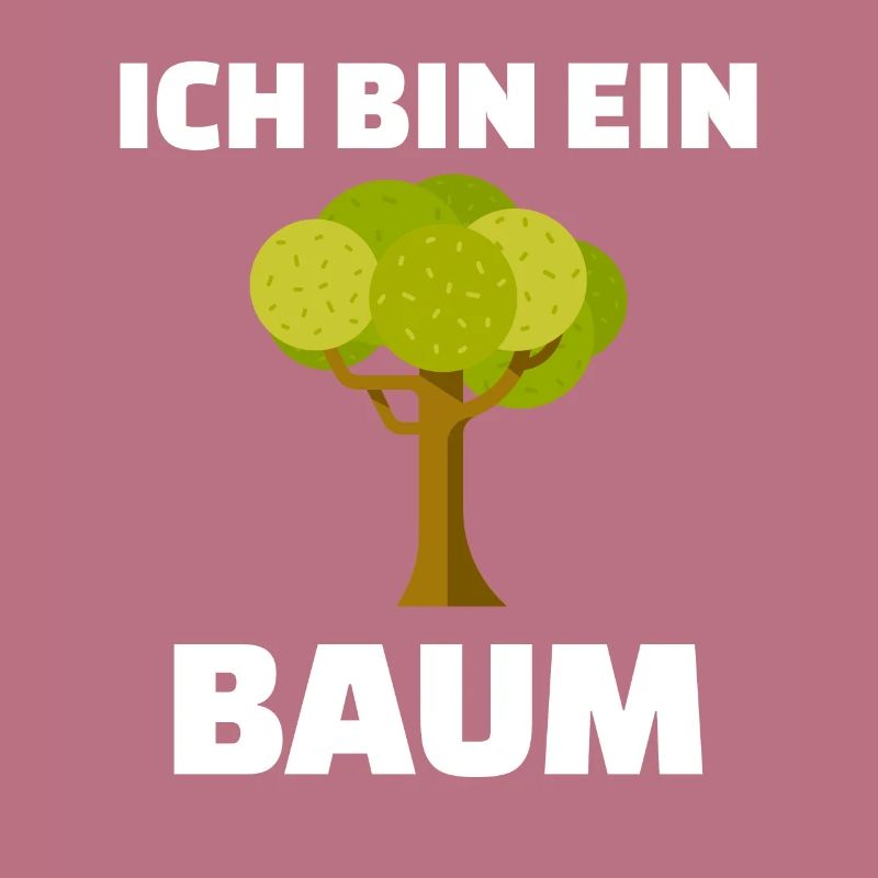Ich bin ein Baum