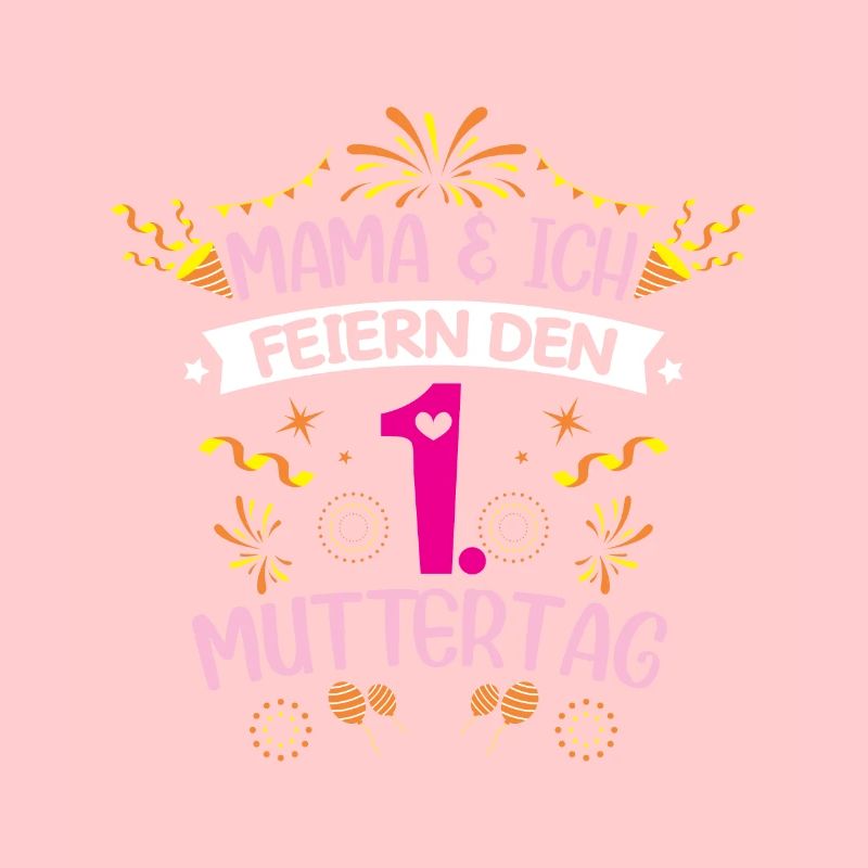 Mamaund Ich erster Muttertag