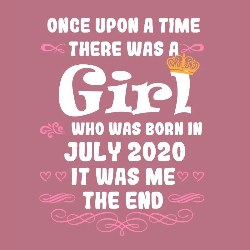 Es war einmal ein Mädchen. Juli 2020 Geburtstag