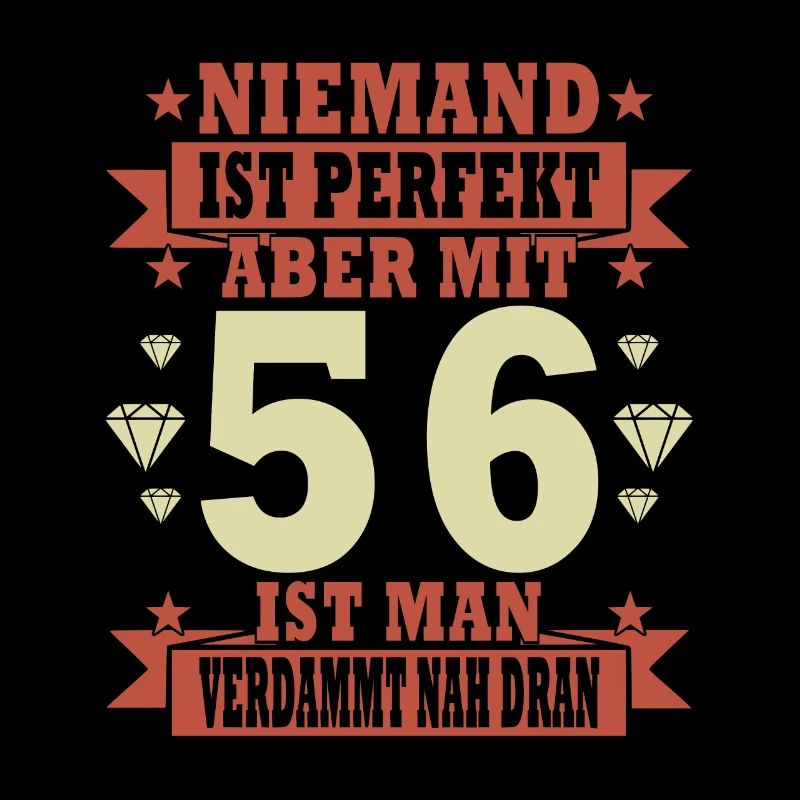 56 Jahre 56. Geburtstag lustiger Spruch Geschenk