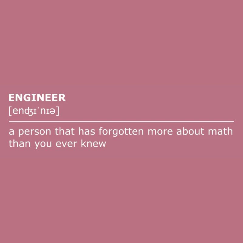 Engineer forgets math brightly