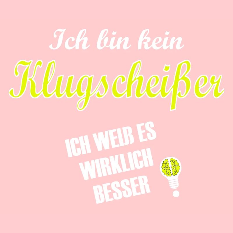 klugscheisser - spruch statement