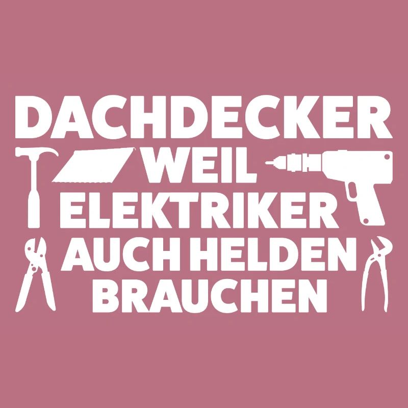 Dachdecker Beruf Dachdecken Geschenk