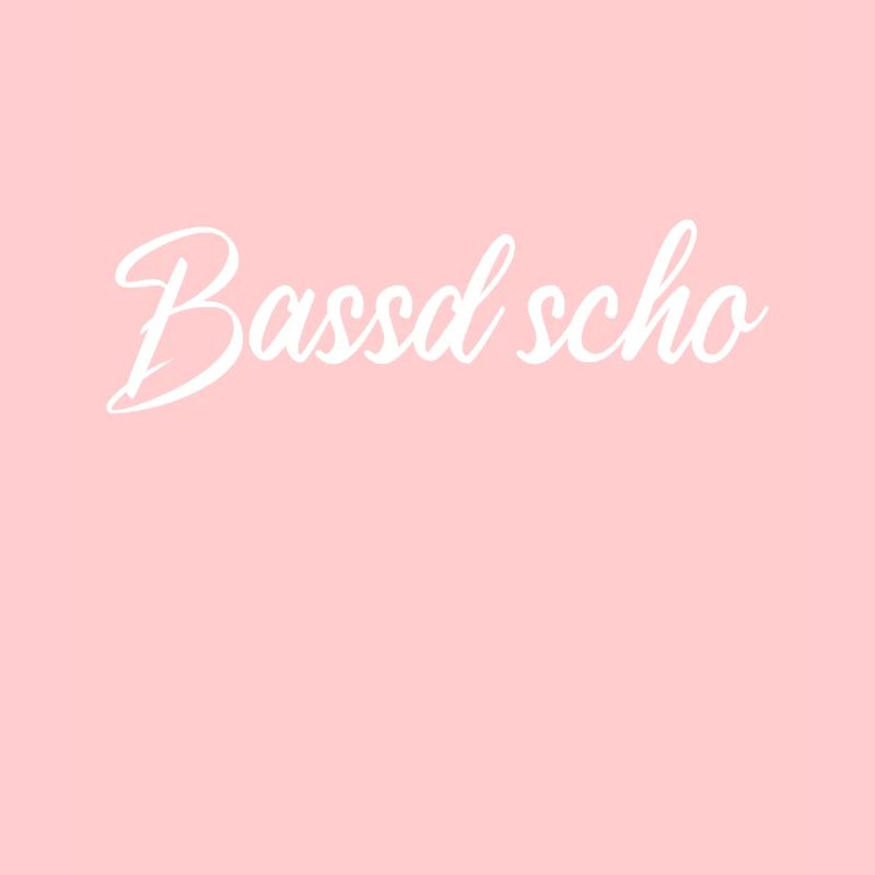 Bassd Scho Fits already Franconian Franc gift