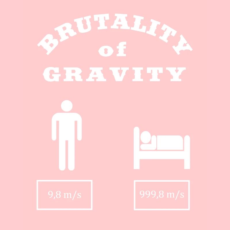 Brutality of Gravity Physics Newton