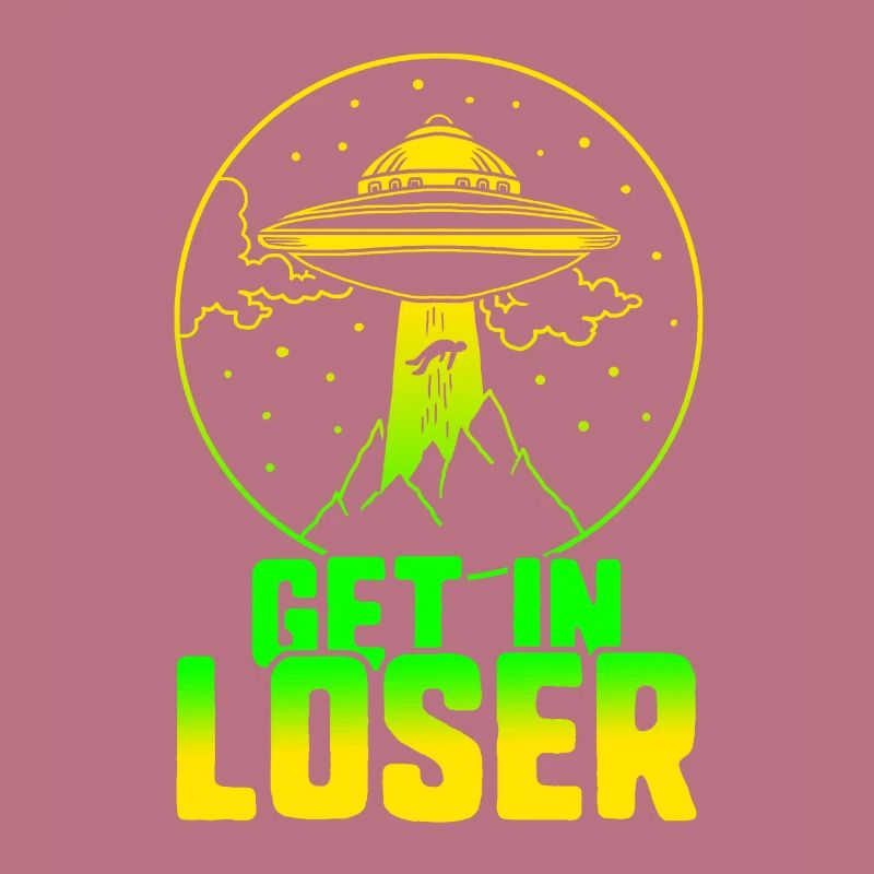 Alien Get In Loser Pun Geschenk