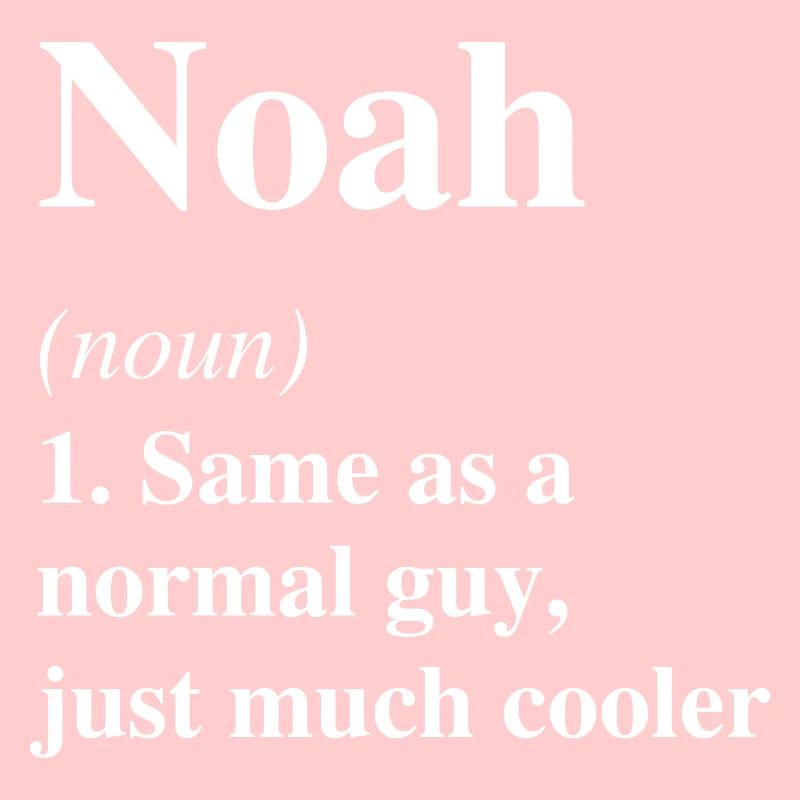 Noah Définition Cool Nom Dire Cadeau