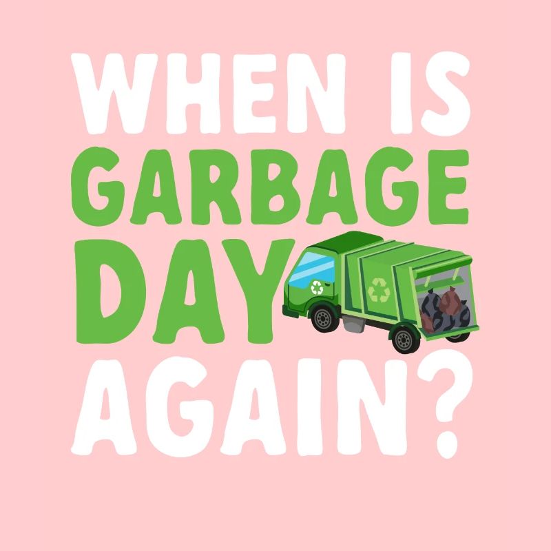 Garbage trucks, garbage day, garbage collection