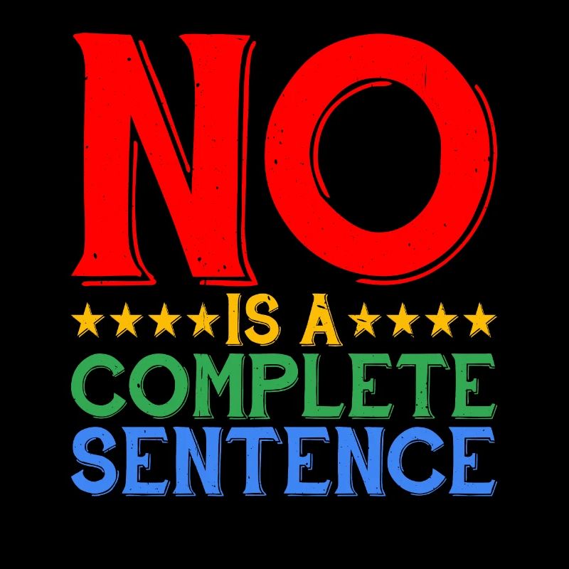 No Is A Complete Sentence 31
