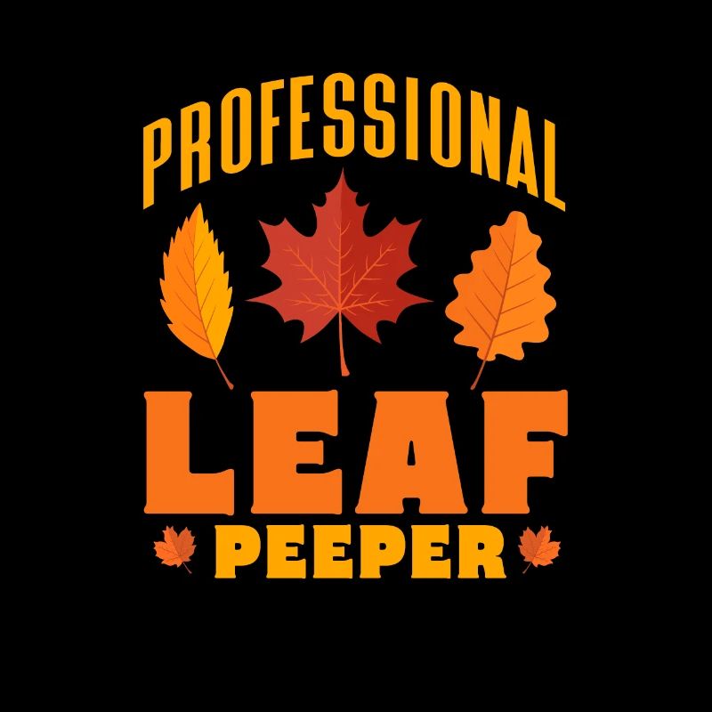 Professional Leaf Peeper Autumn Fall Leaves