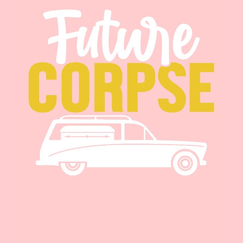 Future Corpse Drôle Morticien Embaumement Funérailles