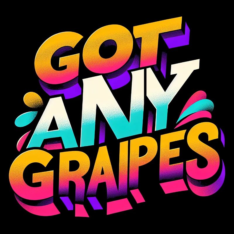 Got Any Grapes 10