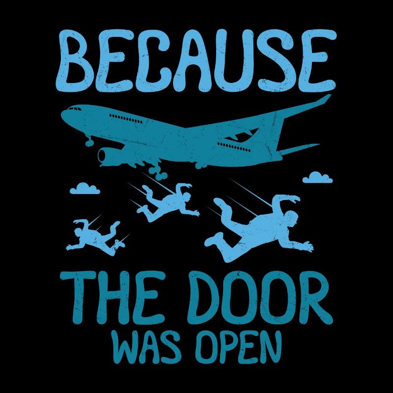 Parce que la porte était ouverte sur le parachutisme