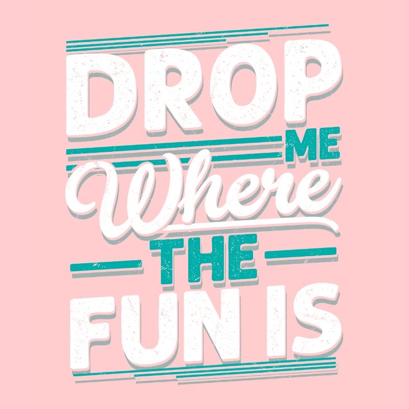 Drop Me Where The Fun Is Skydiver Parachute