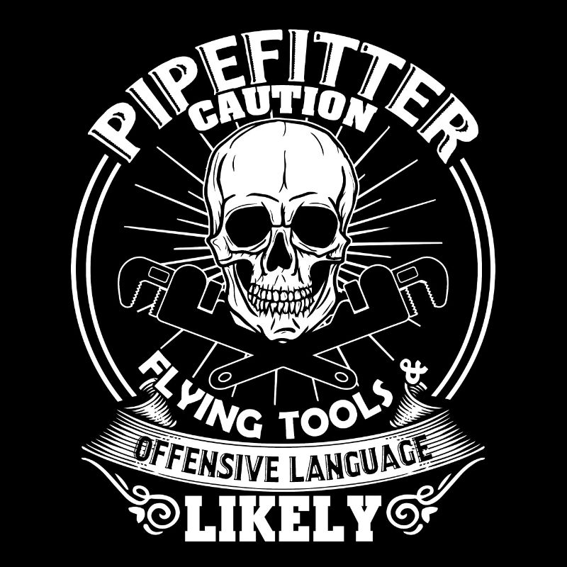 Pipefitter Pipefitter Caution