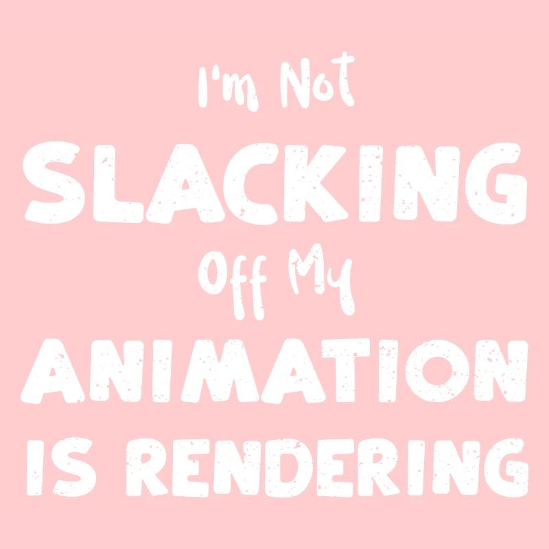I'm Not Slacking Off My Animatio...
