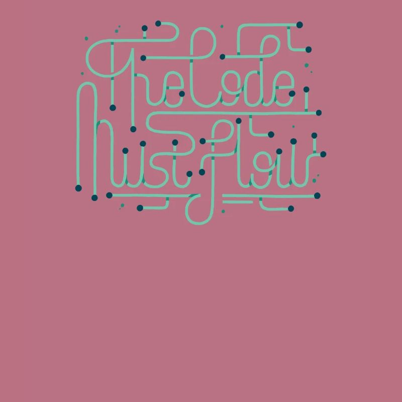 Programming Coder Developer Code Must Flow