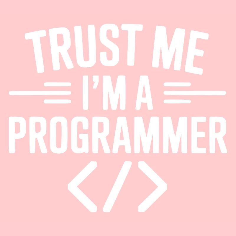 Vertrau mir, ich bin Programmiererin