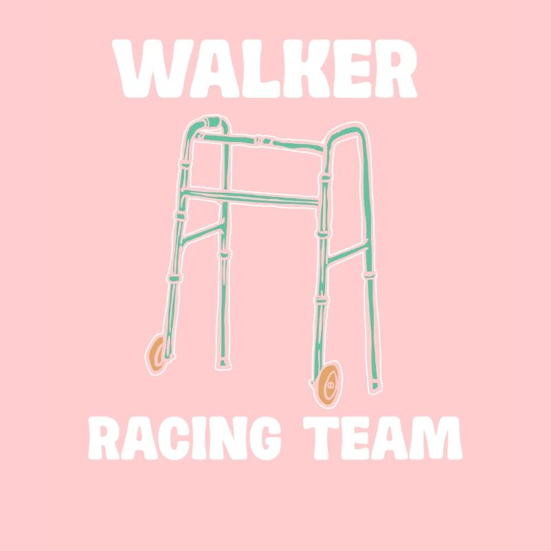 Walker Racing Team - Lustiger Rollator