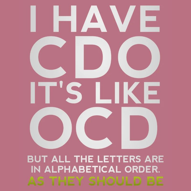 J'ai CDO c'est comme une parodie sarcastique drôle d'OCD