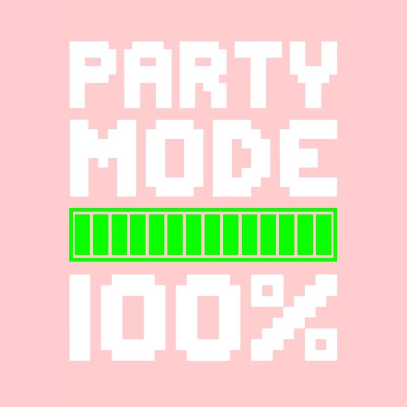 PARTY MODE 100% Celebrating Fun