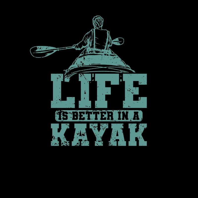 Live is better in a Kayak Paddelboot