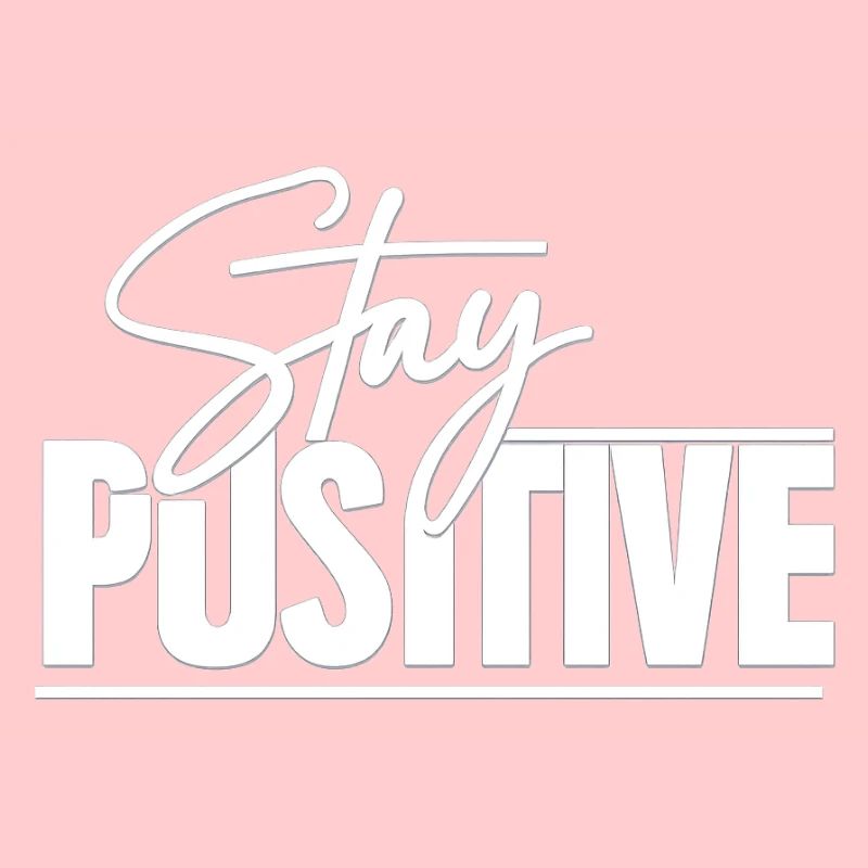 Restez positif
