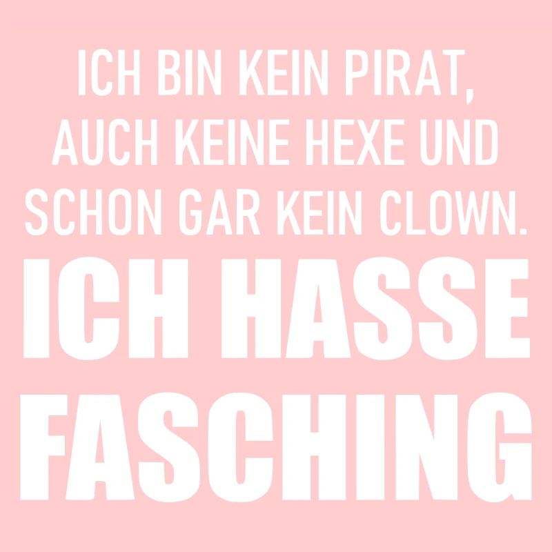 Ich hasse Fasching