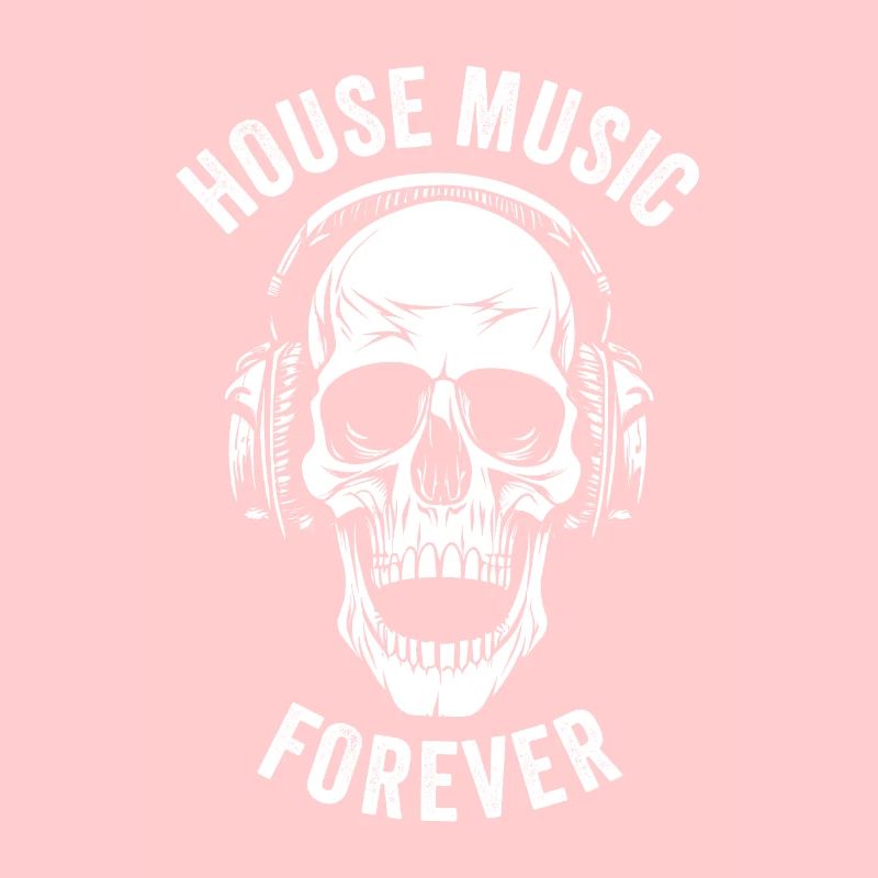 HOUSE MUSIC FOREVER