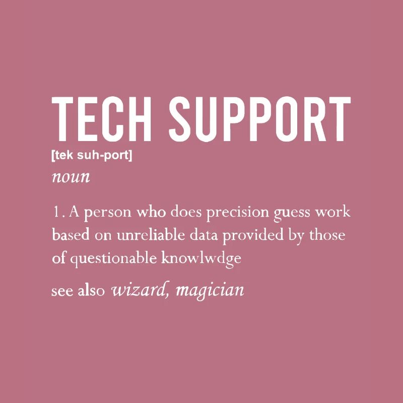 Funny Quote Tech Support Definition Nerd Technicia