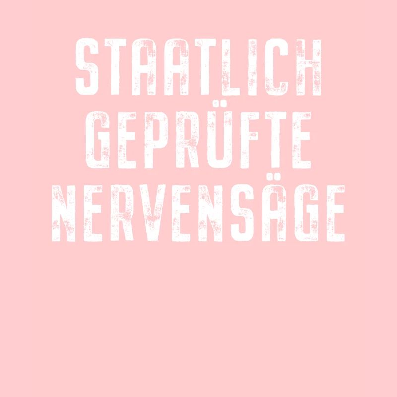 Staatlich Geprüfte Nervensäge Schwester Pubertät