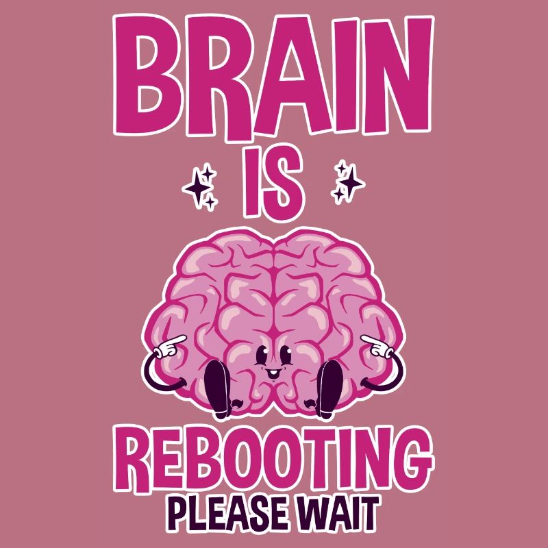 Brain Is Rebooting Please Wait 2