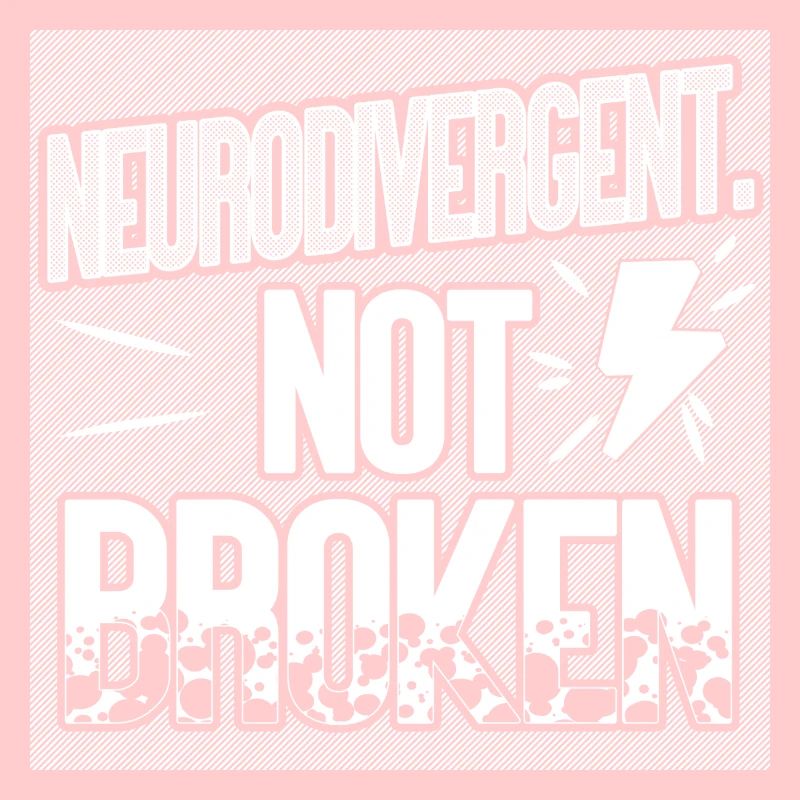Neurodivergent. Nicht kaputt.