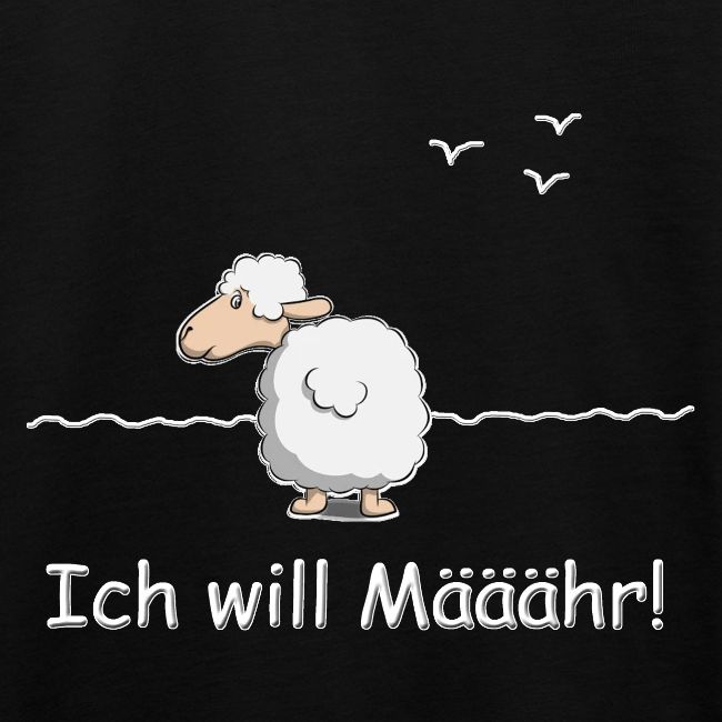 ich will Määähr
