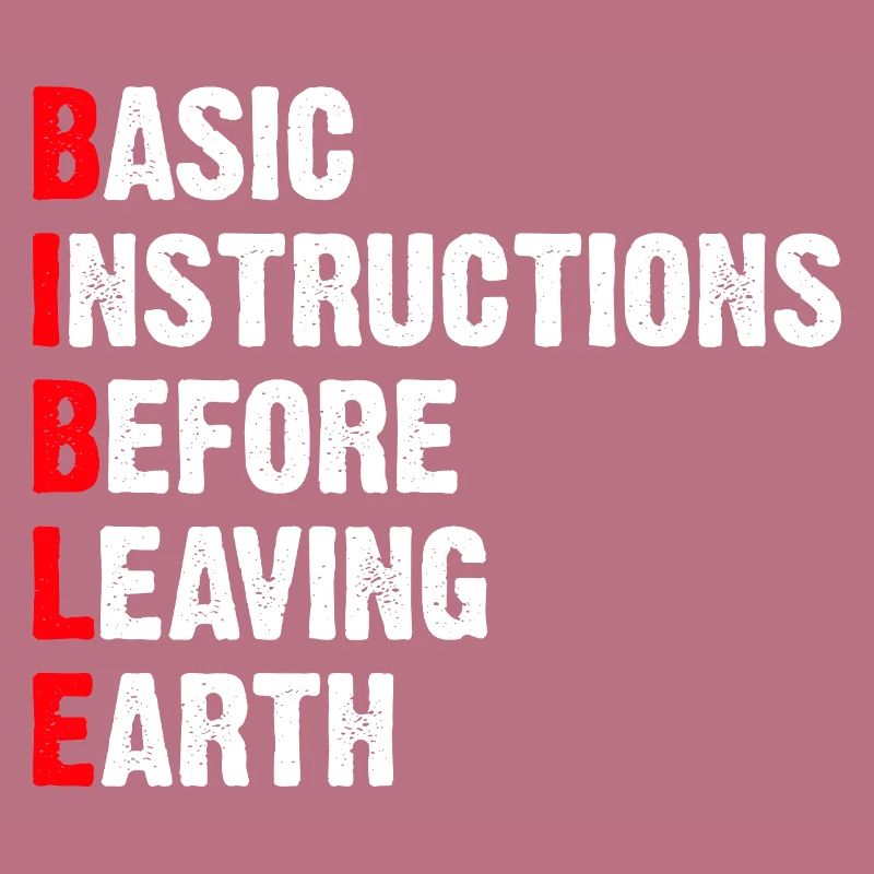 Basic Instructions Before Leaving Earth