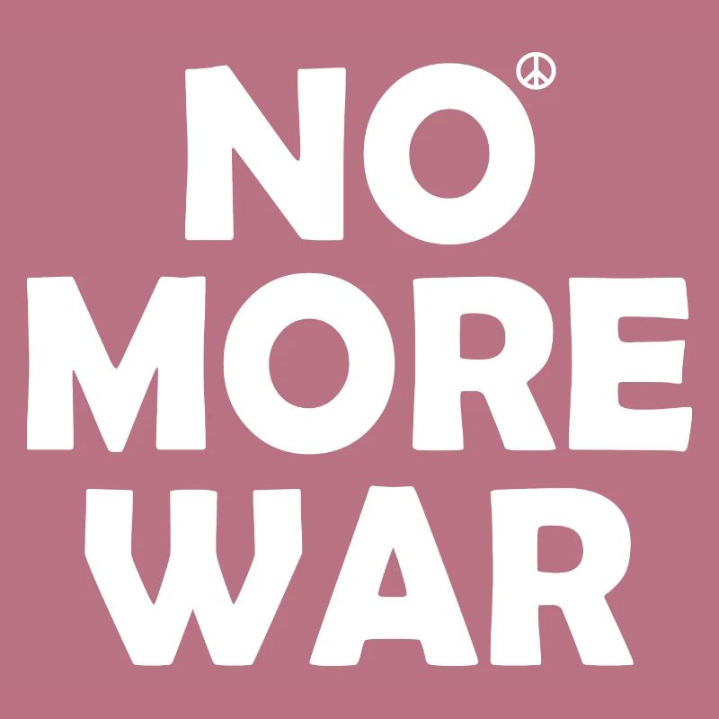 No more war