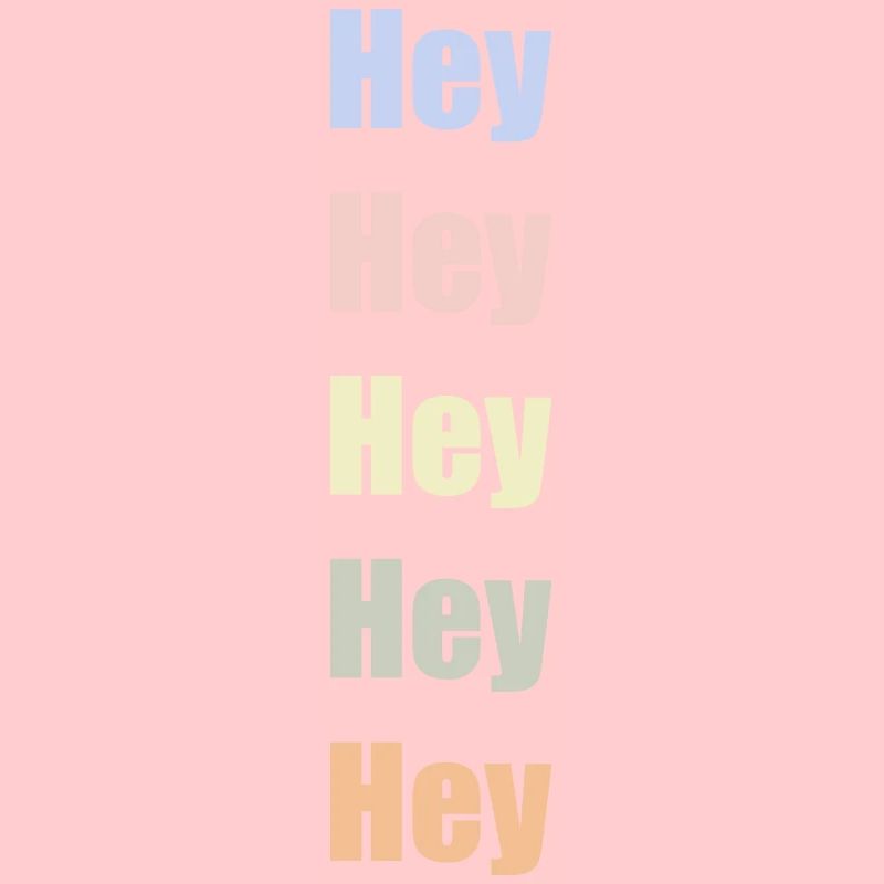 Hey Hey Hey Hello