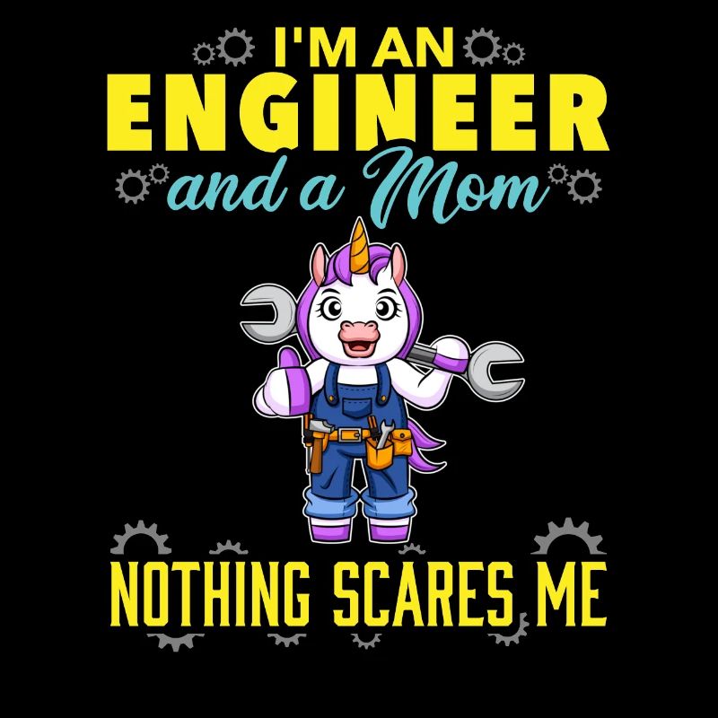I'm An Engineer And A Mom Nothing Scares Me