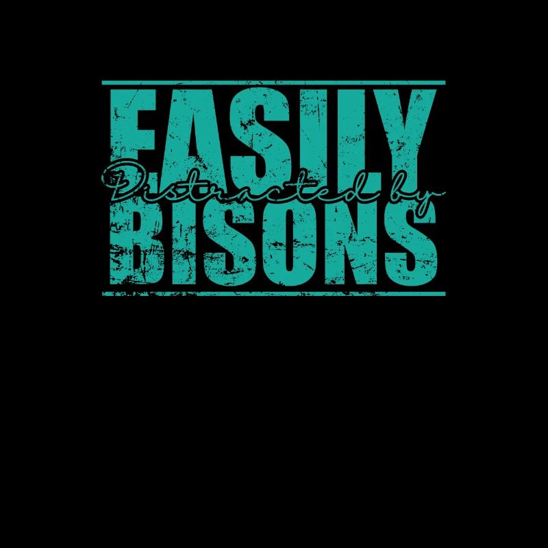 Easily Distracted by Bisons Tier